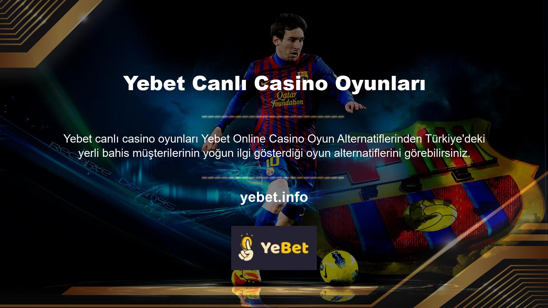 Kazı kazan, okey, tavla, loto ve loto oyunlarının yanı sıra Yebet Online Gaming müşterilerinin sitede 7/24 oynayabileceği ve ek bahis kazanabileceği en popüler casino oyunlarından bazıları şunlardır