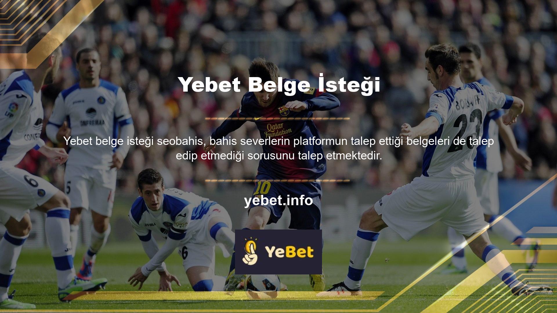 Türk bahis sitesinin kullanıcılarından onları güvende tutmak için bir belgeye ihtiyacı var